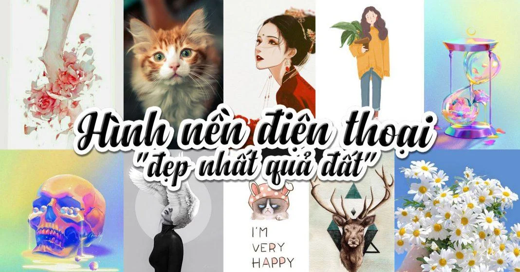 Tải miễn phí 200+ hình nền điện thoại đẹp, hình nền cute, độc lạ nhất - BlogAnChoi